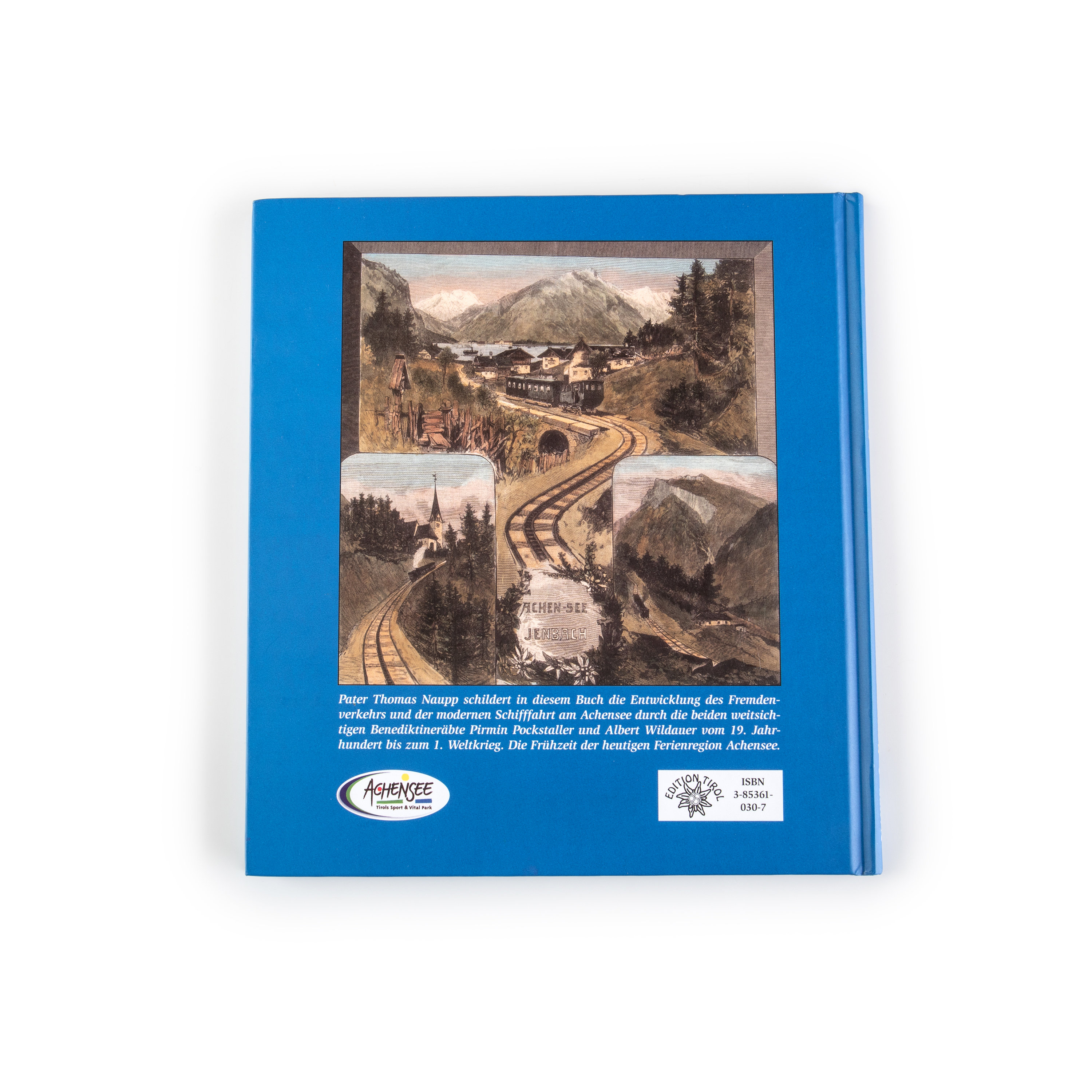 Sommerfrische und benediktinische Gastlichkeit am Achensee Rückseite Buch "Sommerfrische am Achensee"